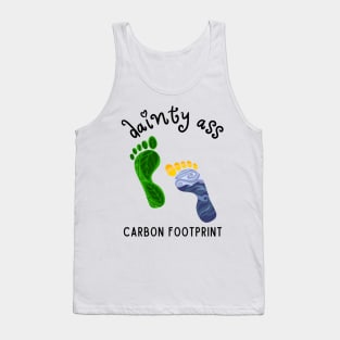 Dainty Ass Carbon Footprint Tank Top